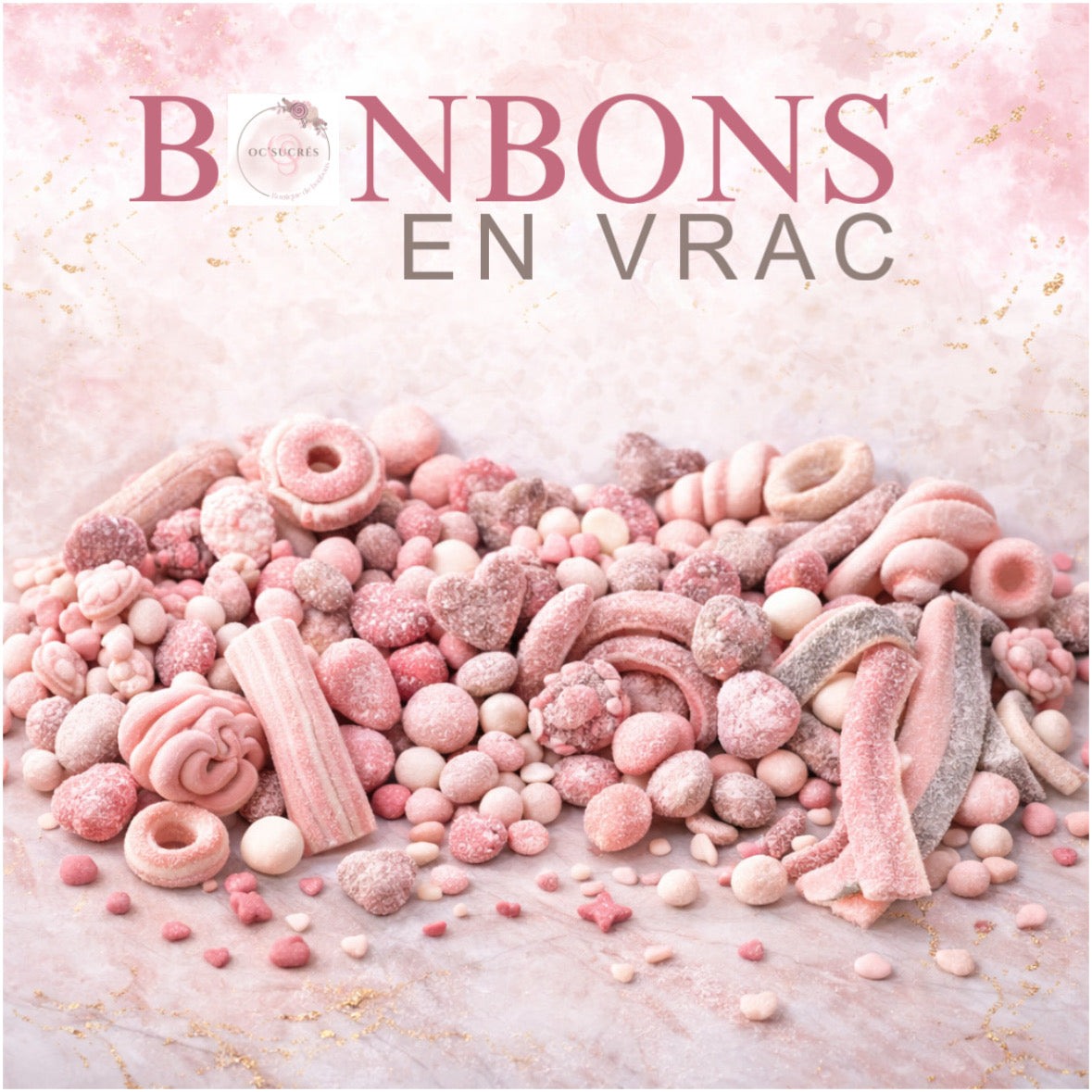 BONBONS EN VRAC