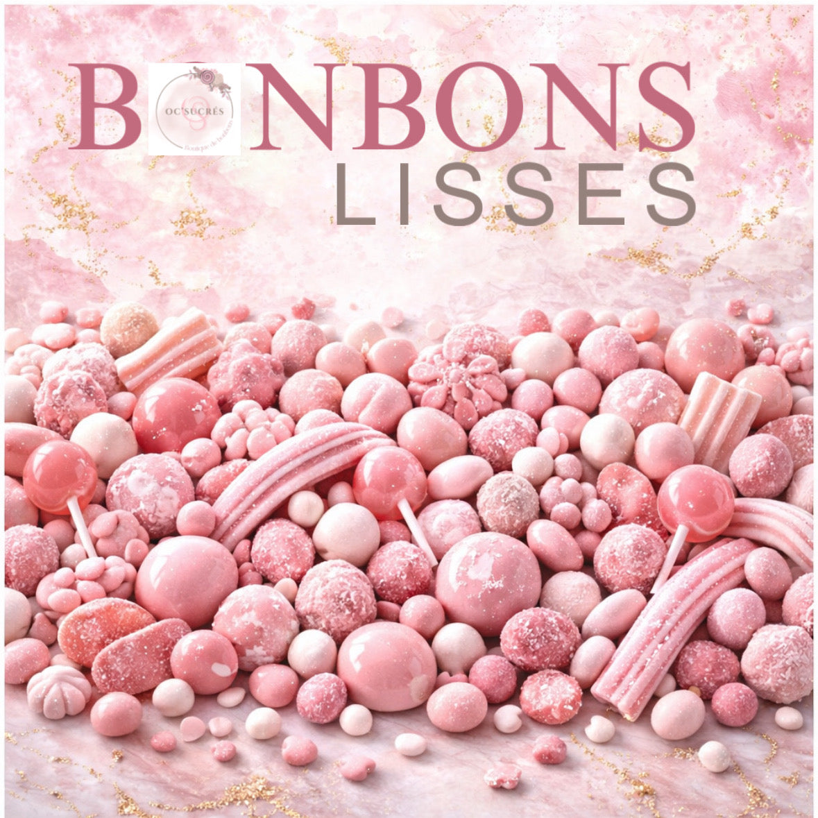 BONBONS LISSES