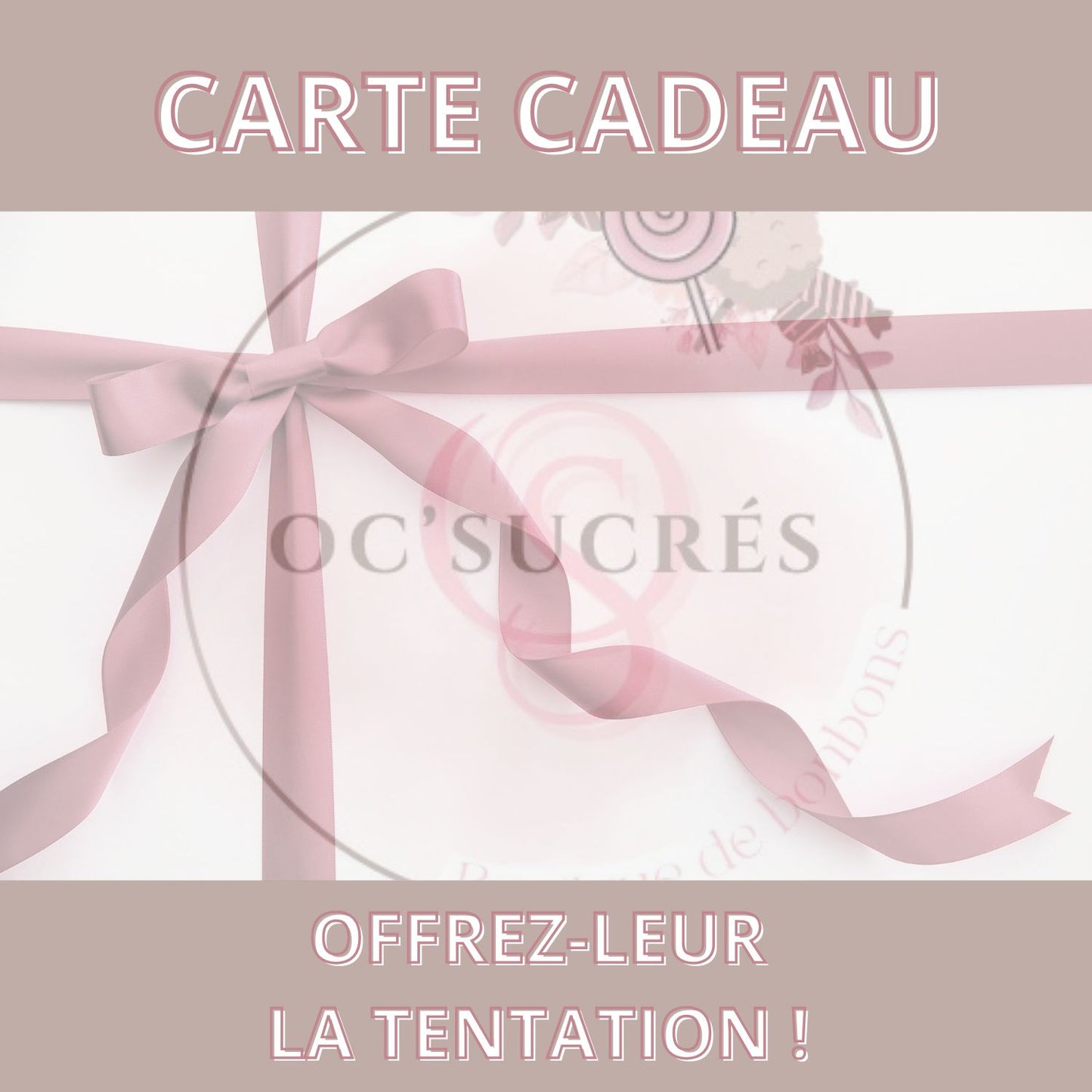 Carte Cadeau OC'SUCRÉS